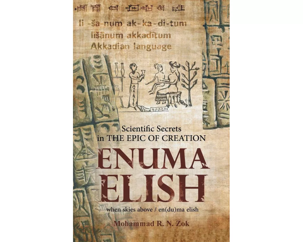 Scientific Secrets in the Epic of Creation Enuma Elish