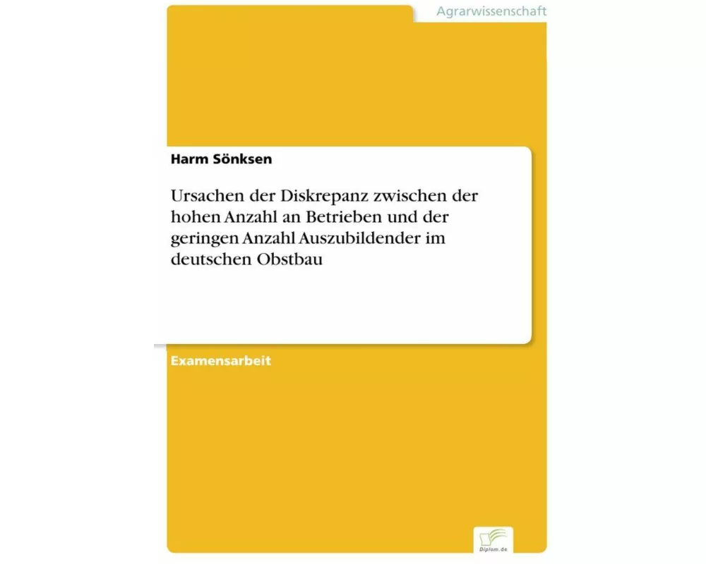 Ursachen der Diskrepanz zwischen der hohen Anzahl an Betrieben und der geringen Anzahl Auszubildender im deutschen Obstbau