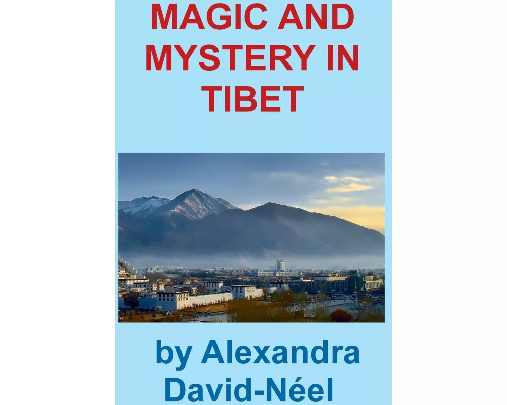 Magic And Mystery In Tibet