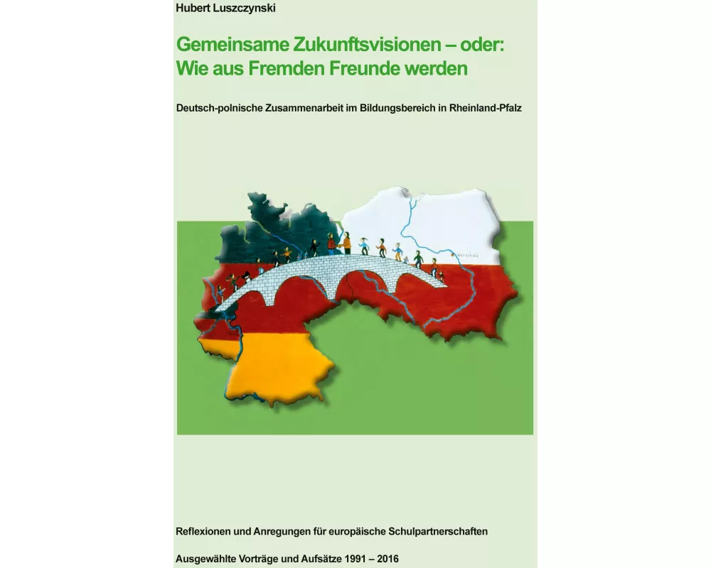 Gemeinsame Zukunftsvisionen - oder: Wie aus Fremden Freunde werden