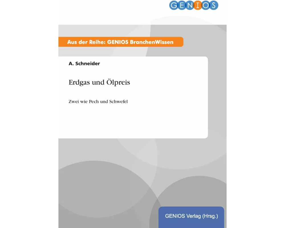 Erdgas und Ölpreis