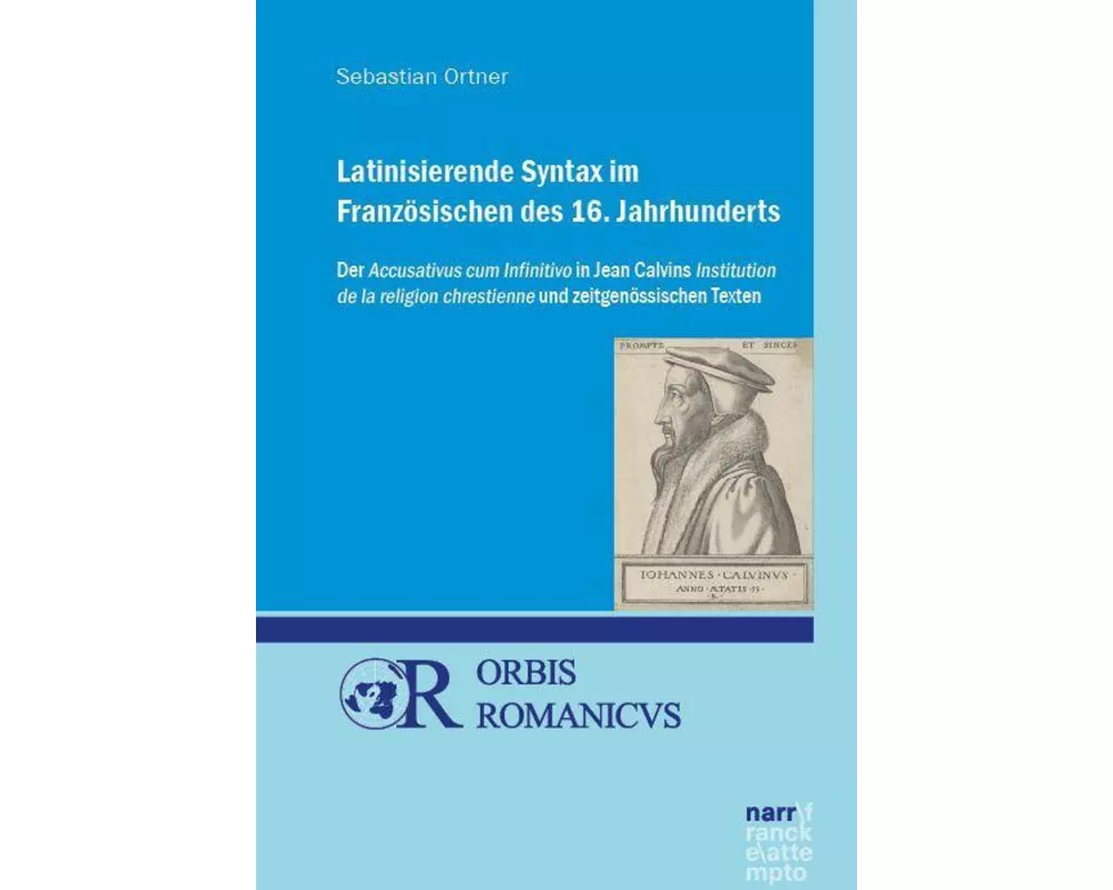 Latinisierende Syntax im Französischen des 16. Jahrhunderts