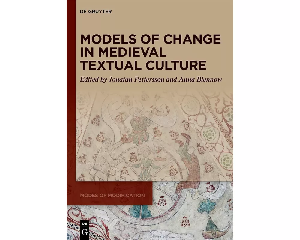 Models of Change in Medieval Textual Culture