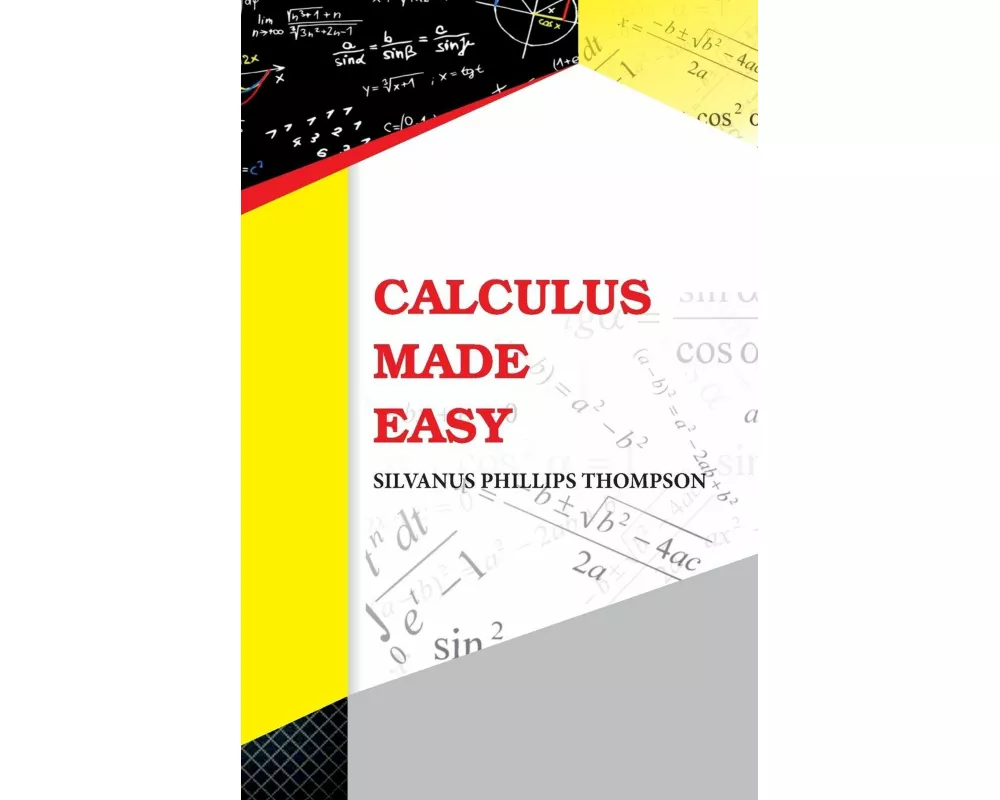 Calculus Made Easy