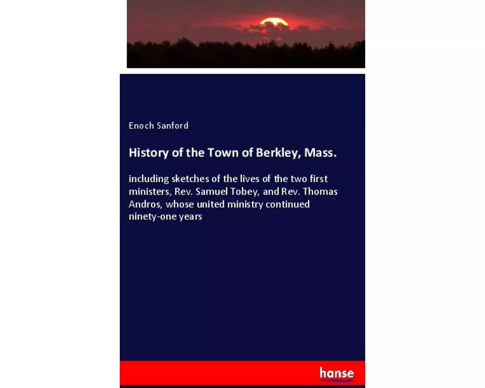 History of the Town of Berkley, Mass