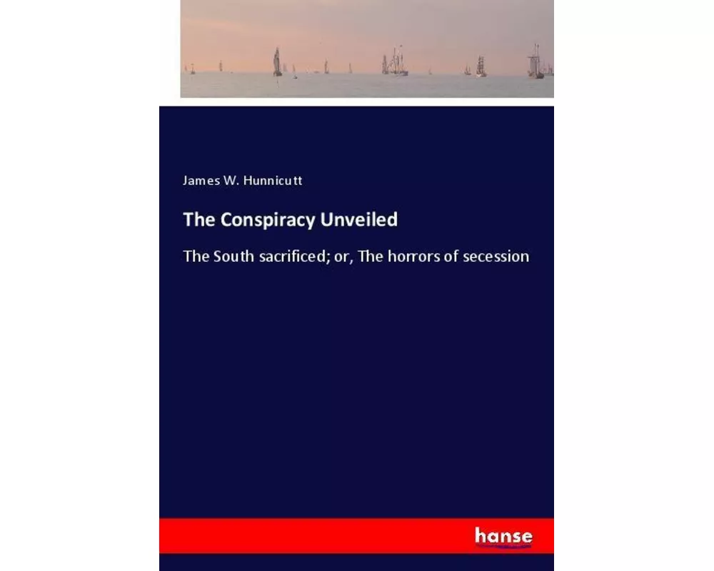 The Conspiracy Unveiled