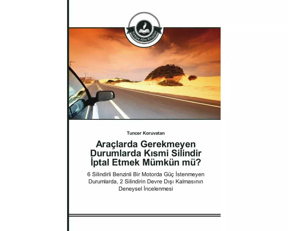 Araçlarda Gerekmeyen Durumlarda K¿smi Silindir ¿ptal Etmek Mümkün mü?