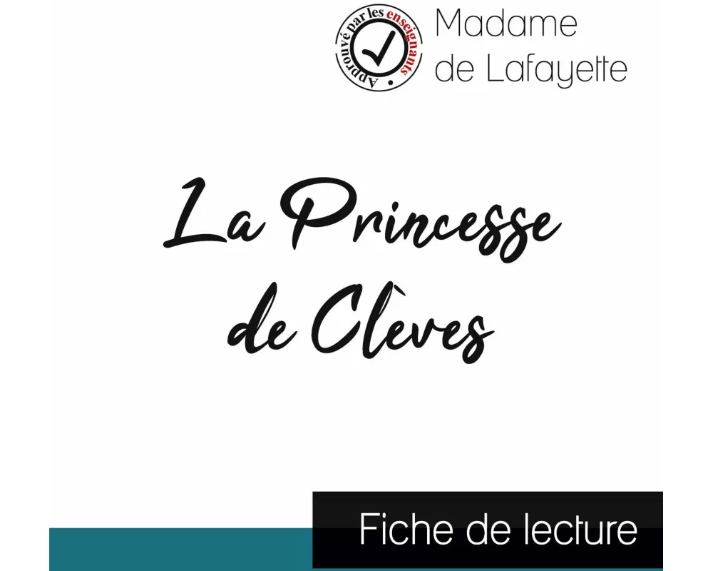 La Princesse de Clèves de Madame de La Fayette (fiche de lecture et analyse complète de l'oeuvre)