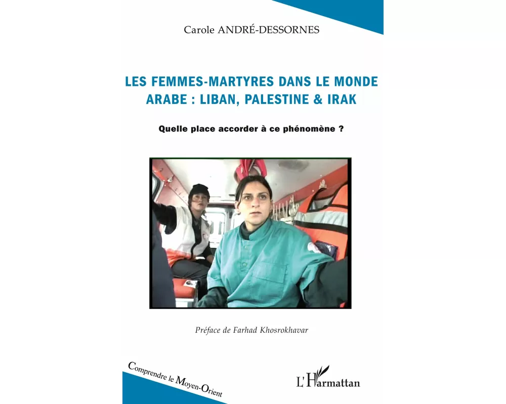 Les femmes-martyres dans le monde arabe : Liban, Palestine & Irak
