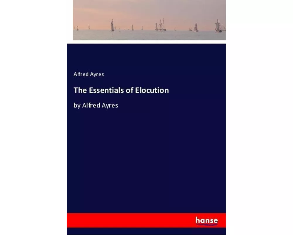 The Essentials of Elocution