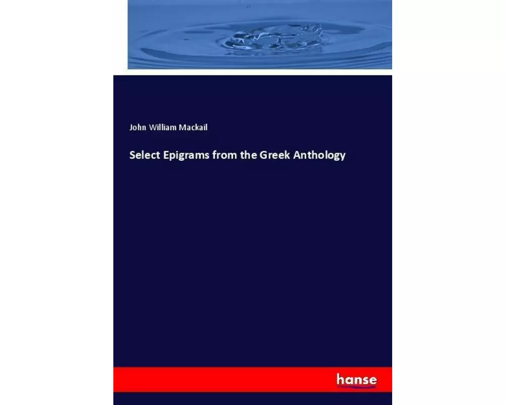 Select Epigrams from the Greek Anthology