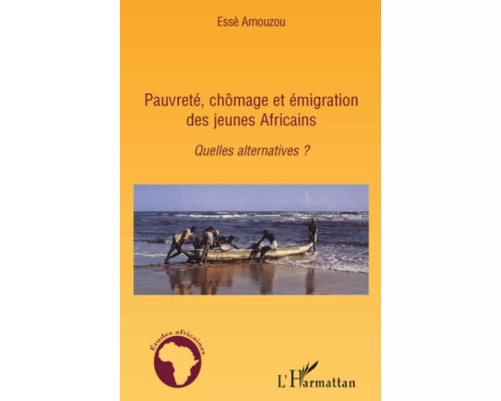 Pauvreté, chômage et émigration des jeunes Africains