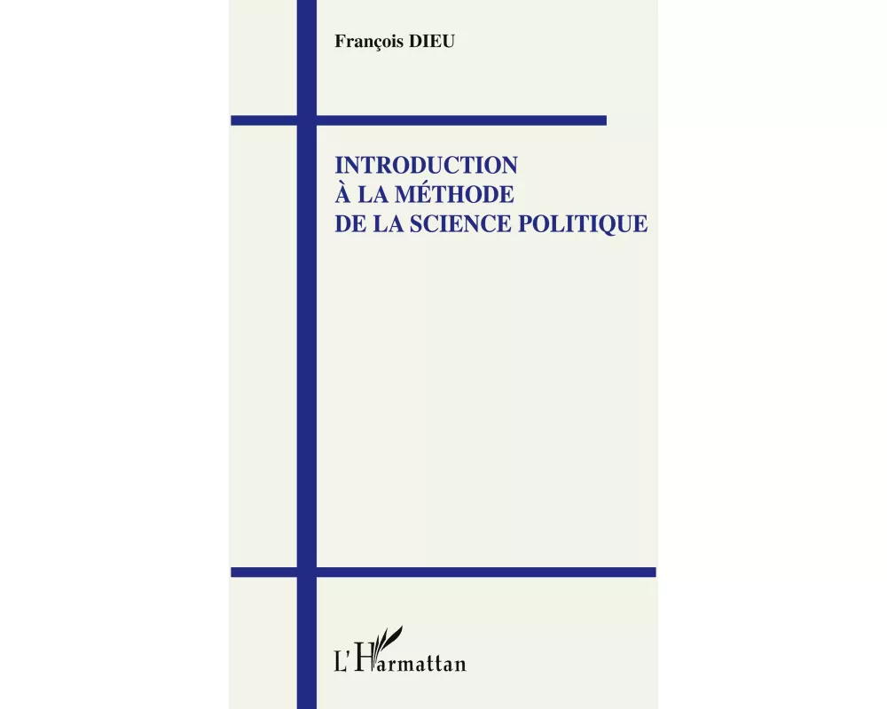 Introduction à la méthode de la science politique