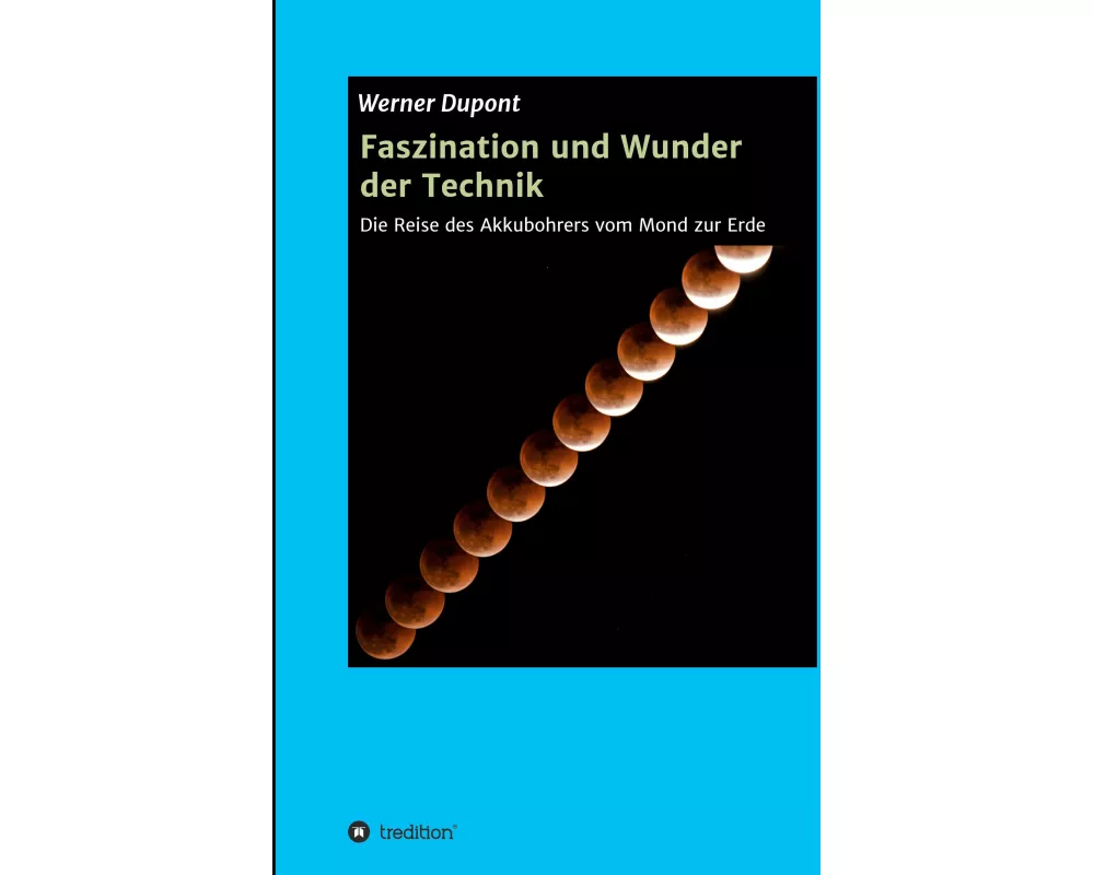 Faszination und Wunder der Technik