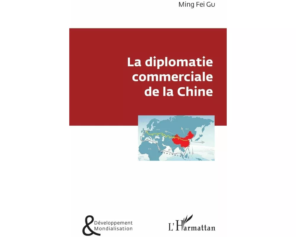 La diplomatie commerciale de la Chine