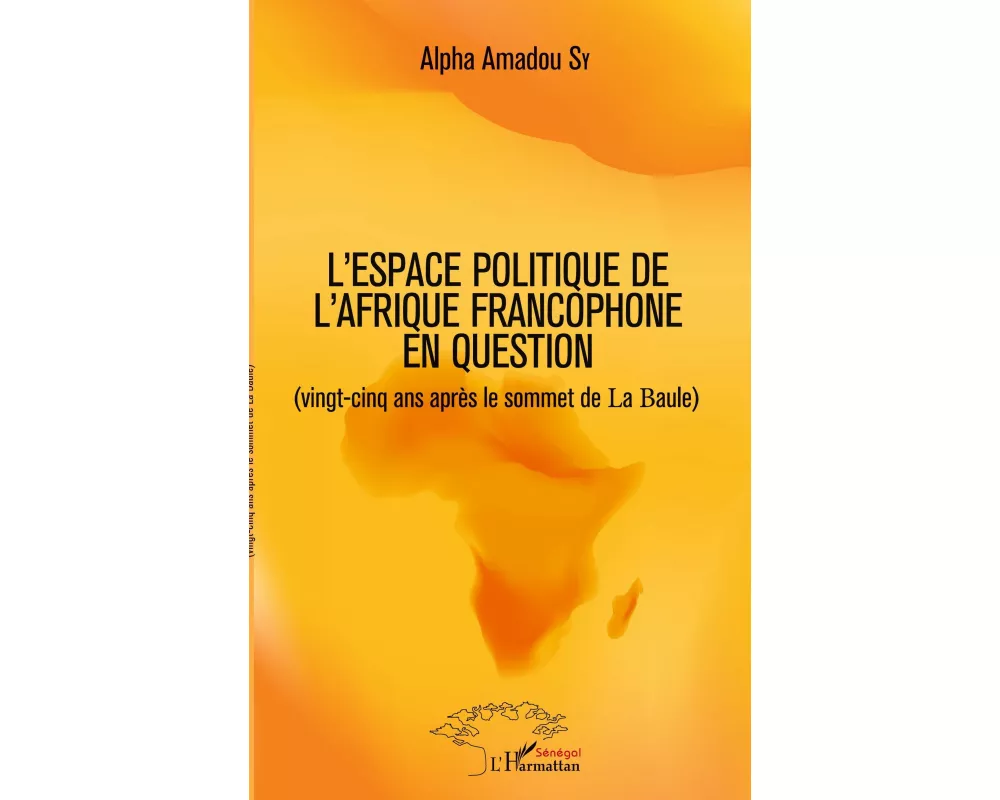 L'espace politique de l'Afrique francophone en question