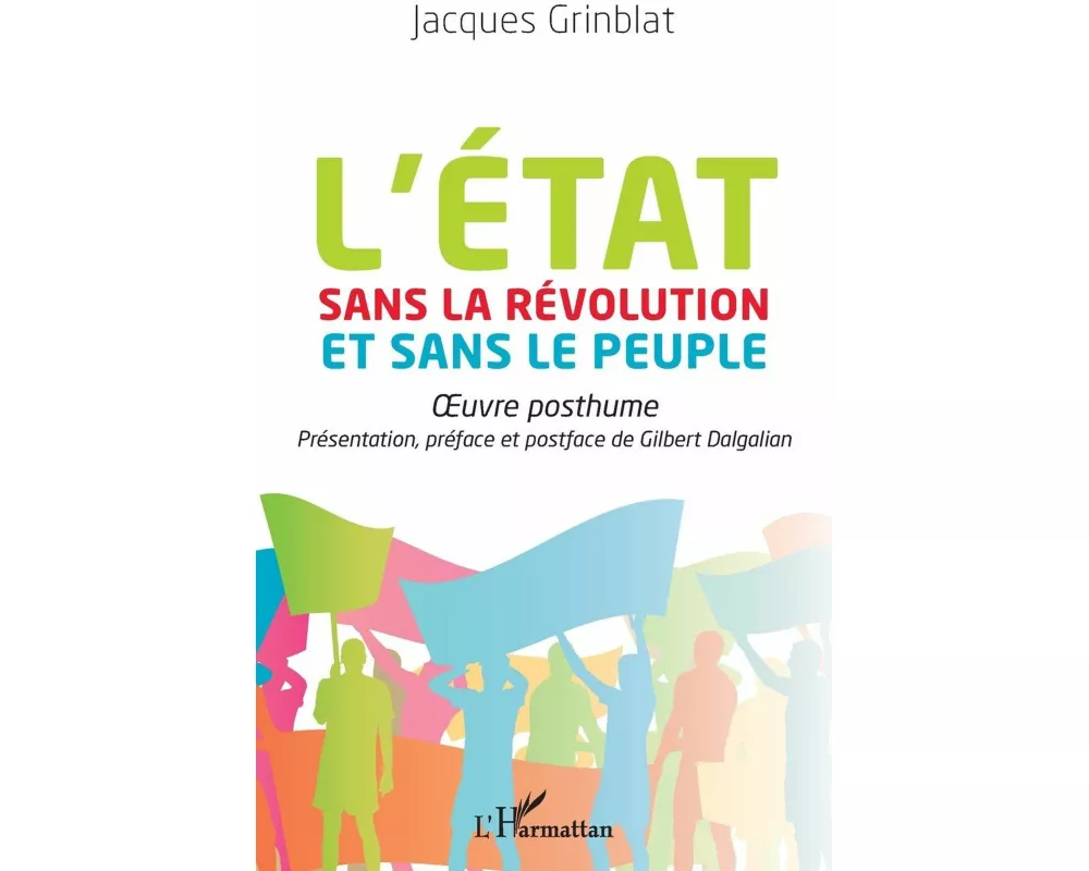 L'Etat sans la Révolution et sans le peuple