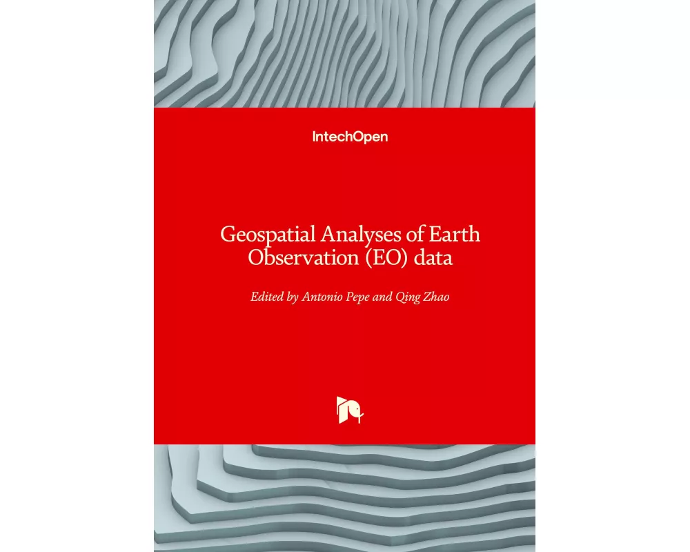 Geospatial Analyses of Earth Observation (EO) data