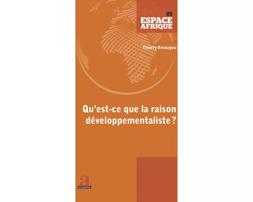 Qu'est-ce que la raison développementaliste?