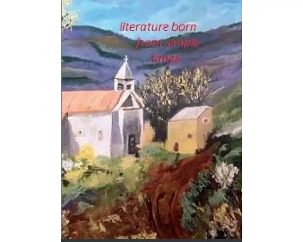 Literature Born from Simple Times