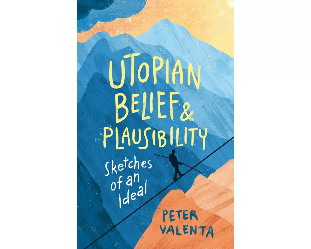 Utopian Belief and Plausibility