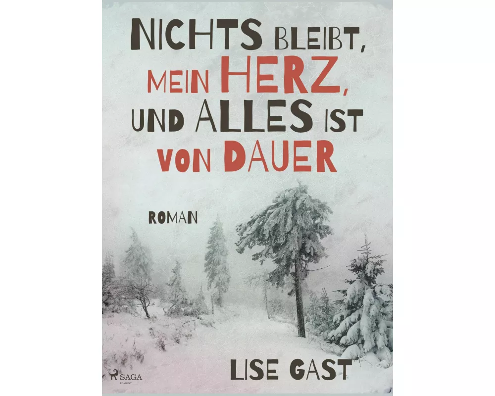 Nichts bleibt, mein Herz, und alles ist von Dauer