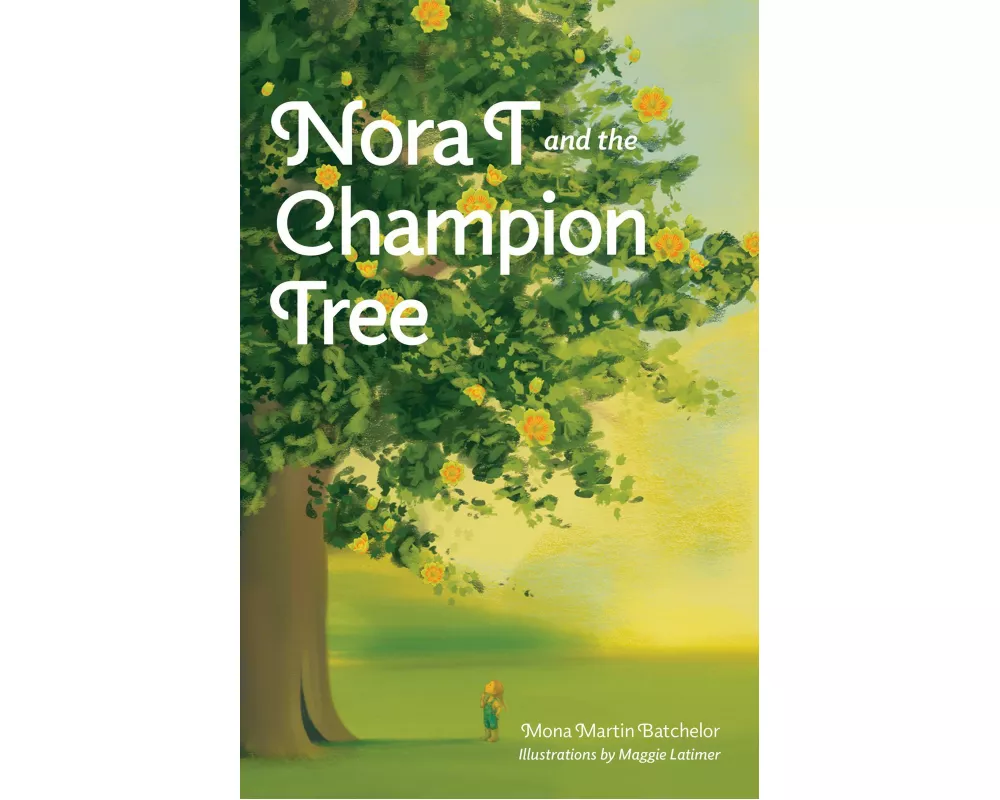 Nora T and the Champion Tree