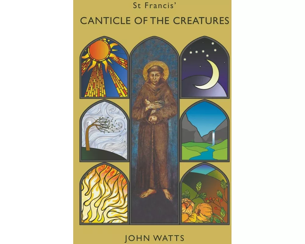 St Francis' Canticle of the Creatures