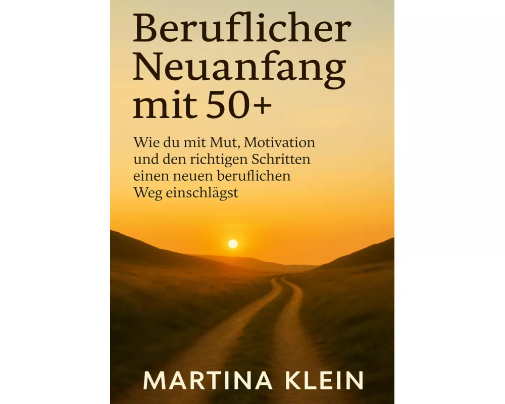 Beruflicher Neuanfang mit 50+ (bebildert)