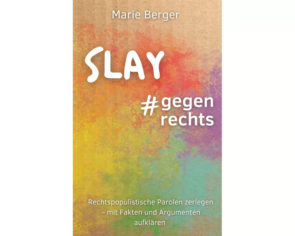 Slay, gegen rechts