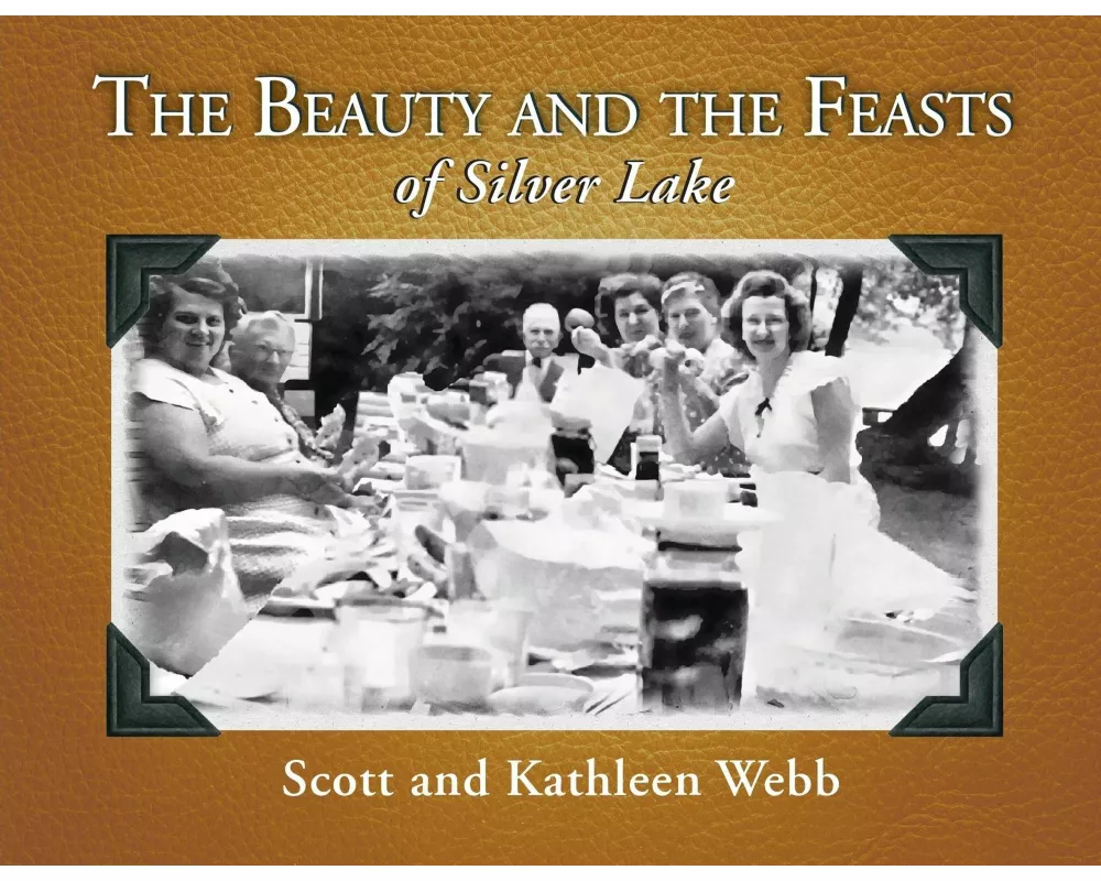 The Beauty and the Feasts of Silver Lake