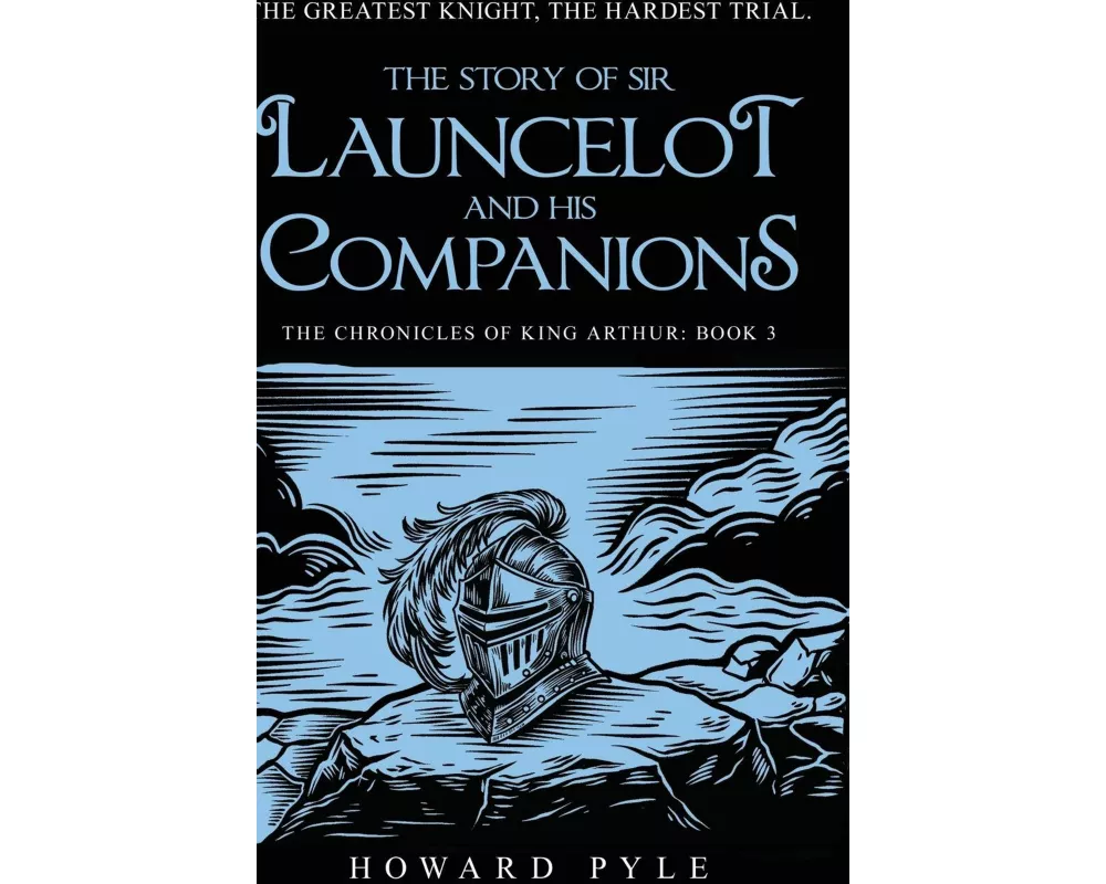 The Story of Sir Launcelot and his Companions