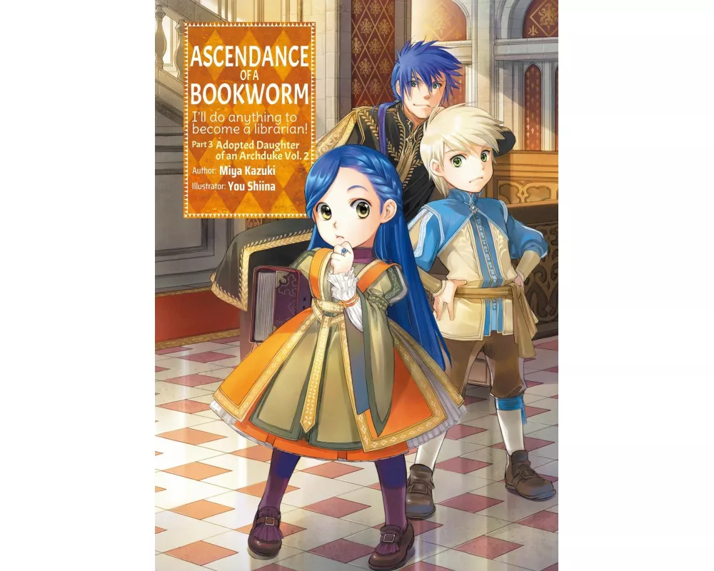 Ascendance of a Bookworm: Part 3 Volume 2 (Light Novel)