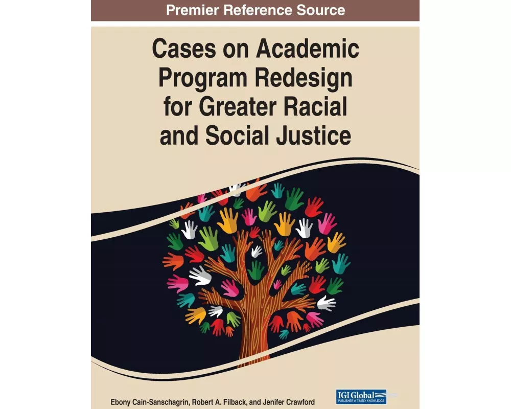 Cases on Academic Program Redesign for Greater Racial and Social Justice