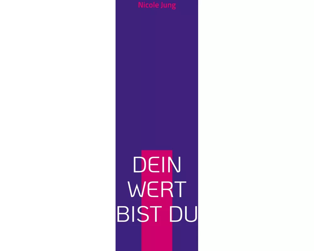 Dein Wert bist du