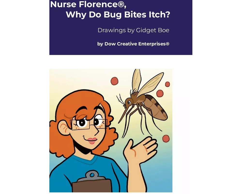 Nurse Florence, Why Do Bug Bites Itch?