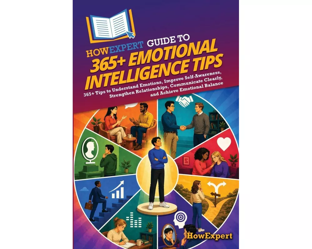 HowExpert Guide to 365+ Emotional Intelligence Tips