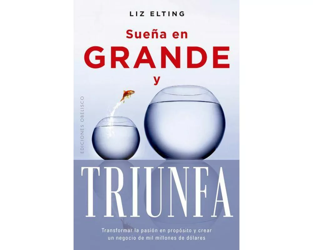 Sueña En Grande Y Triunfa