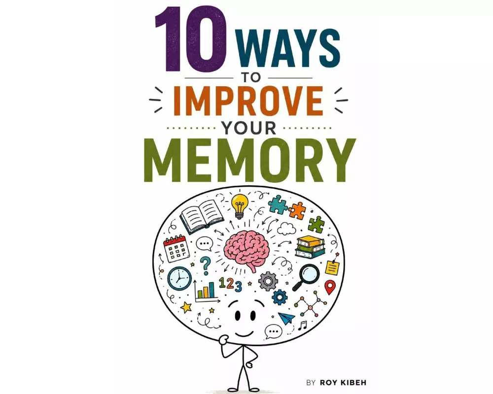 10 Ways to Improve Your Memory