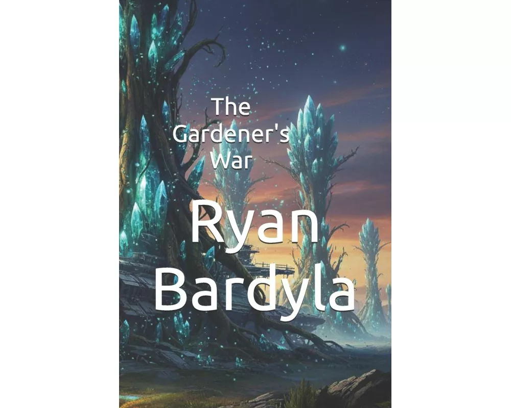 The Gardener's War