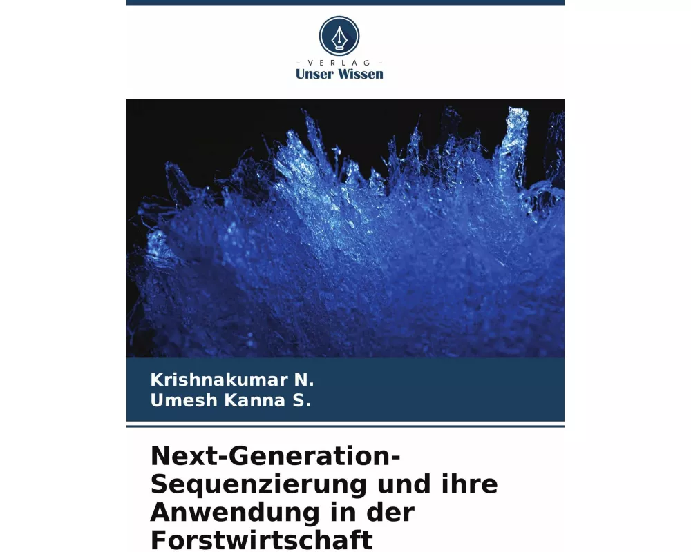 Next-Generation-Sequenzierung und ihre Anwendung in der Forstwirtschaft