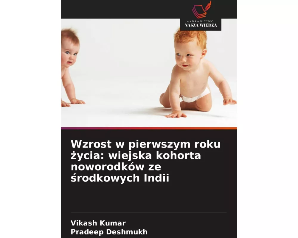 Wzrost w pierwszym roku ¿ycia: wiejska kohorta noworodków ze ¿rodkowych Indii
