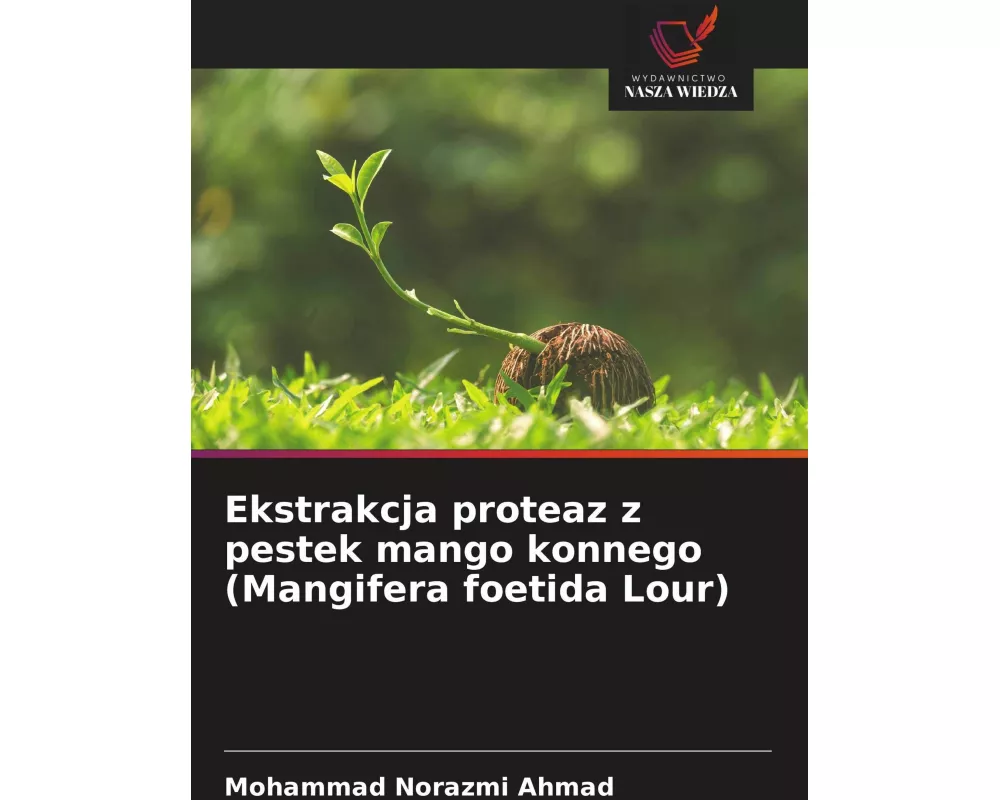 Ekstrakcja proteaz z pestek mango konnego (Mangifera foetida Lour)
