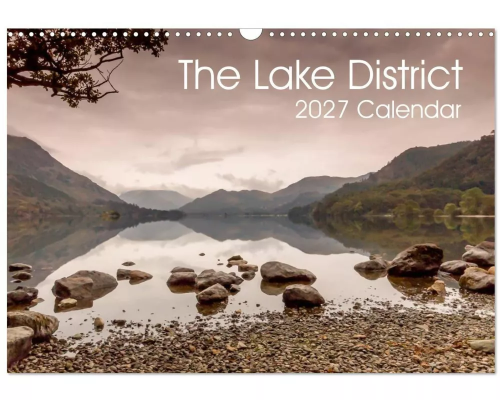 The Lake District 2027 Calendar (Wall Calendar 2027 DIN A3 landscape), CALVENDO 12 Month Wall Calendar