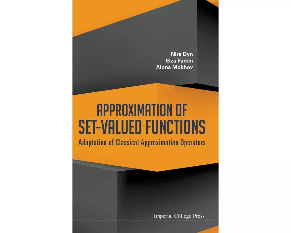 Approximation Of Set-valued Functions: Adaptation Of Classical Approximation Operators