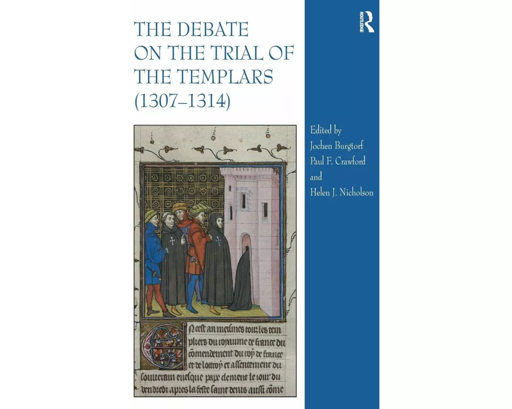 The Debate on the Trial of the Templars (1307�1314)