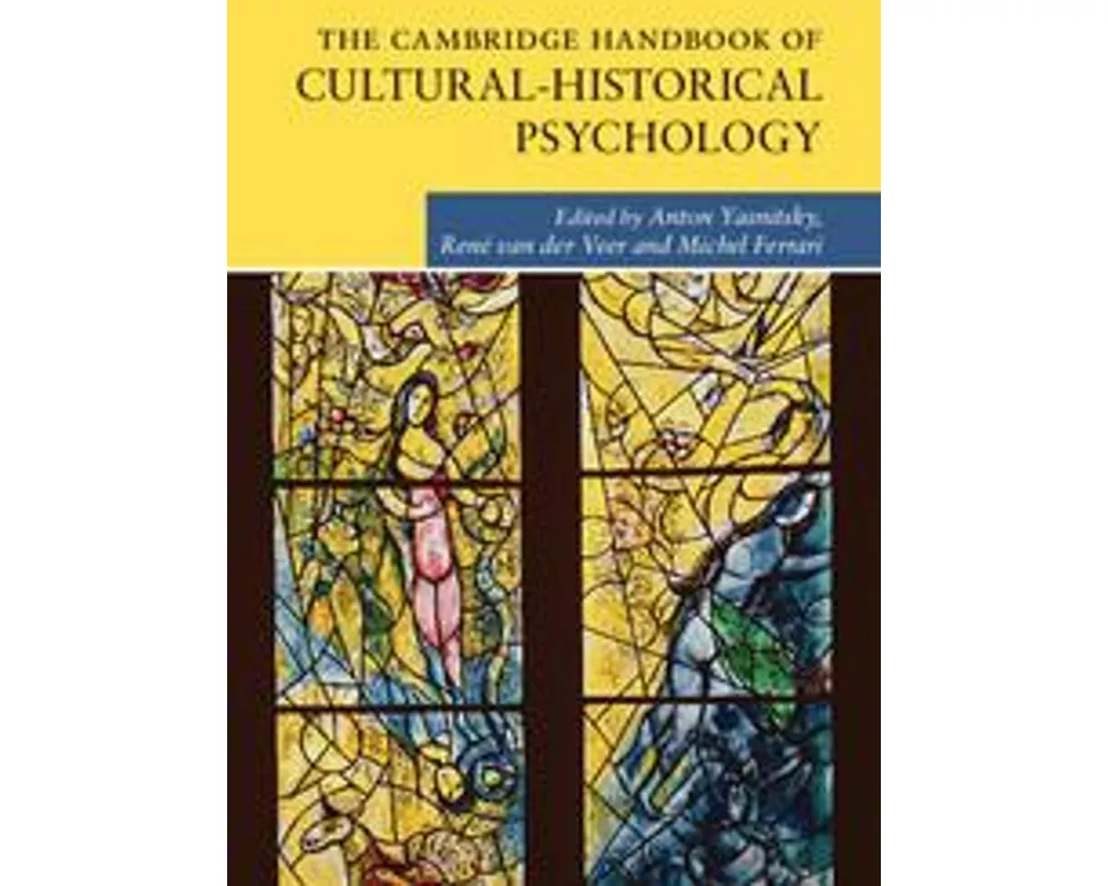 The Cambridge Handbook of Cultural-Historical Psychology