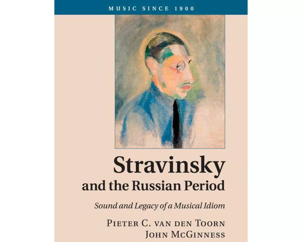 Stravinsky and the Russian Period
