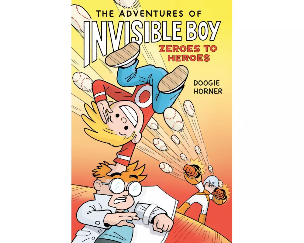 The Adventures of Invisible Boy: Zeroes to Heroes: A Graphic Novel