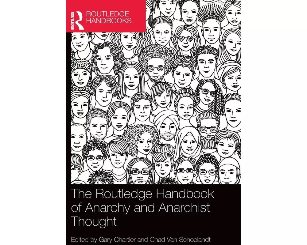 The Routledge Handbook of Anarchy and Anarchist Thought